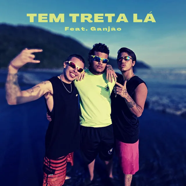 Tem Treta Lá