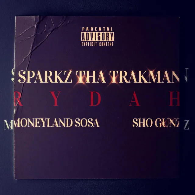 Rydah (feat. MoneyLand Sosa & Sho Gunz)