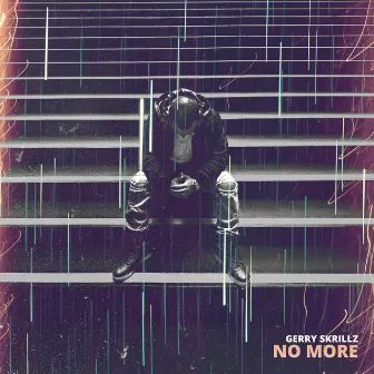 No More by Gerry Skrillz