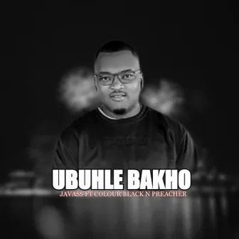 uBuhle bakho by Javass