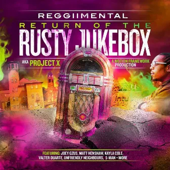 Return Of The RustyJukebox by ReggiiMental