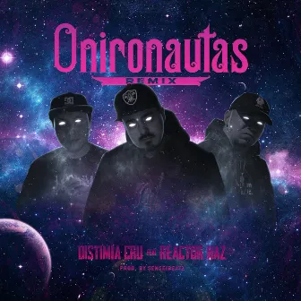 Onironautas (Remix) by Distimia Cru