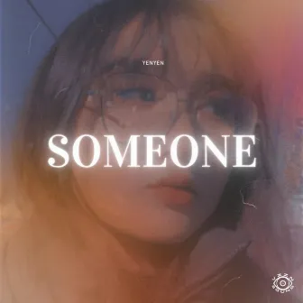 Someone by YENYEN