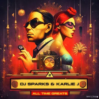 All Time Greats, Vol. 02 by DJ Sparks