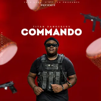 Commando by Titan dangereux