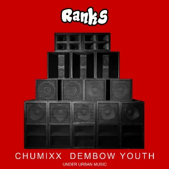 Ranks by DEMBOW YOUTH