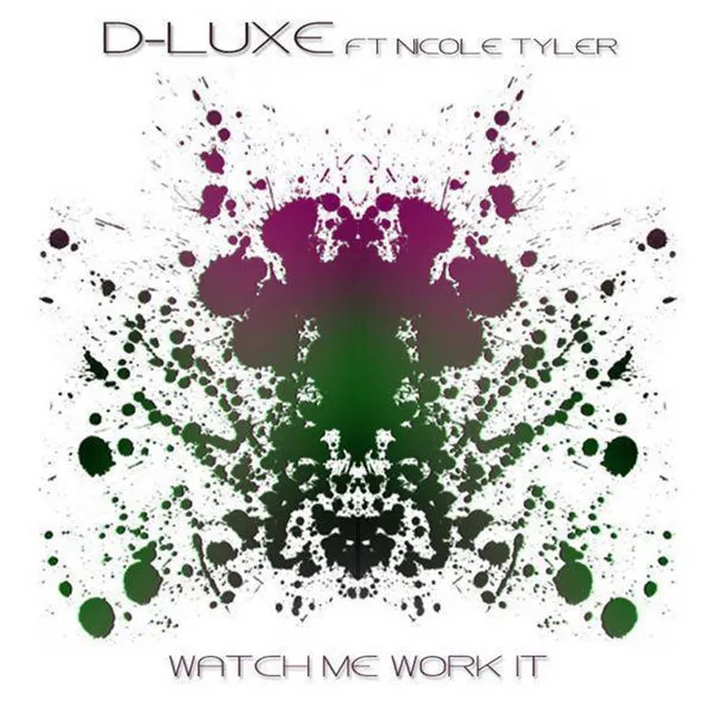 Watch Me Work It - D-Luxe vs June Mix