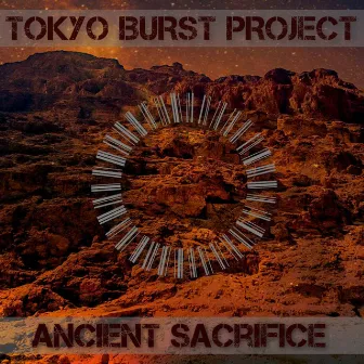 Ancient Sacrifice by TOKYO BURST PROJECT