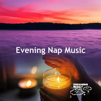 Evening Nap Music by Unknown Artist