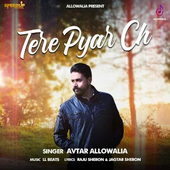 Tere Pyar Ch by 