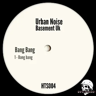 Bang Bang by Urban Noise