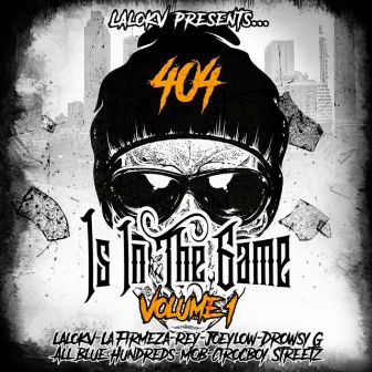 404 Is in the Game by Lalo Kv