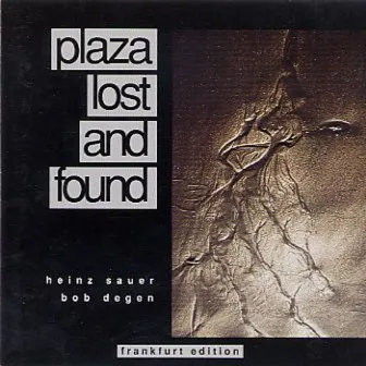 Plaza Lost And Found by Heinz Sauer