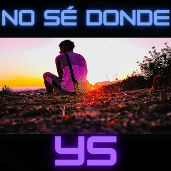 No Sé Donde by Youngin Silence