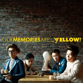 Our Memories Are... by Yellow