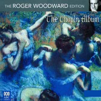 The Chopin Album by Roger Woodward