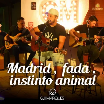 Madrid / Fada / Instinto Animal by Gui Marques