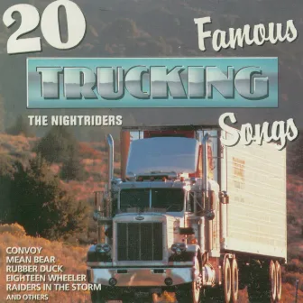 20 Famous Trucking Songs by The NightRiders