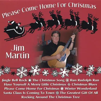 Please Come Home For Christmas by Jim Martin