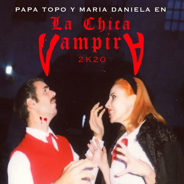 La Chica Vampira 2K20 (Feat. Maria Daniela)