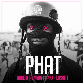 Phat by Dabeat Romero