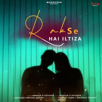 Rab Se Hai Iltiza by Annkur R Pathakk