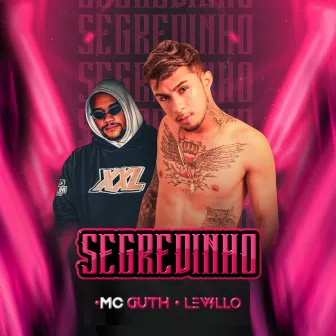 Segredinho by MC Guth