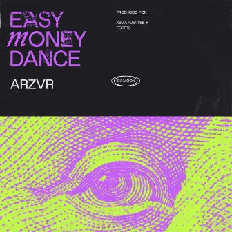 Easy Money Dance by Arzvr