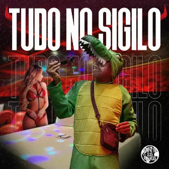 Tudo no Sigilo by DJ JACA