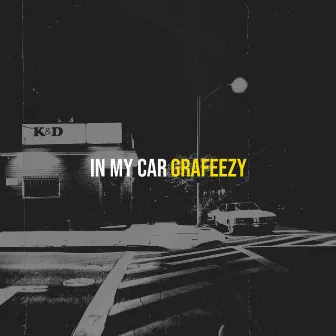 In My Car by Grafeezy