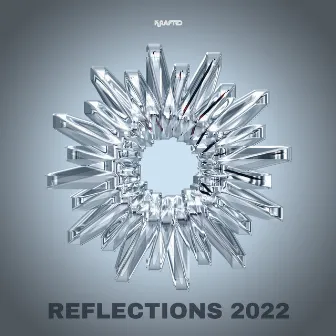 Reflections 2022 by Paul Sawyer