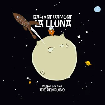 Reggae per Xics - Ballant Damunt La Lluna by The Penguins