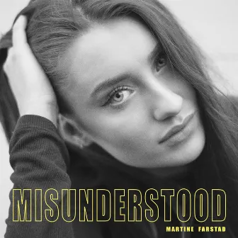 Misunderstood by Martine Farstad