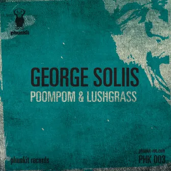 Poompom & Lushgrass by George Soliis