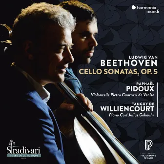 Beethoven: Cello Sonatas, Op. 5 by Raphael Pidoux