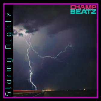 Stormy Nightz by Champ Beatz