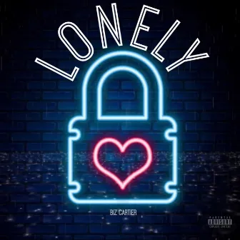 Lonely by Biz Cartier