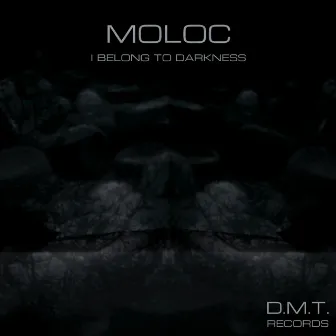 I Belong To Darkness Ep by Moloc