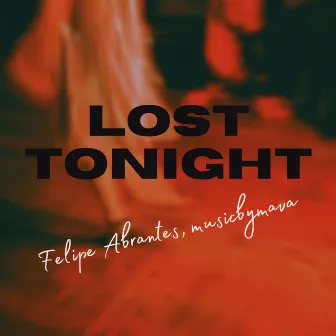 Lost Tonight by musicbymava