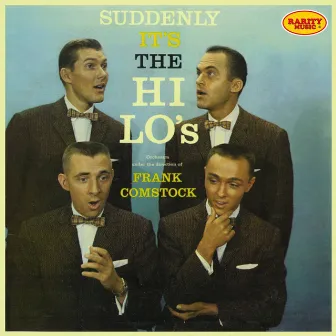 The Hi-Lo's - Suddenly It's the Hi-Lo's by Frank Comstock