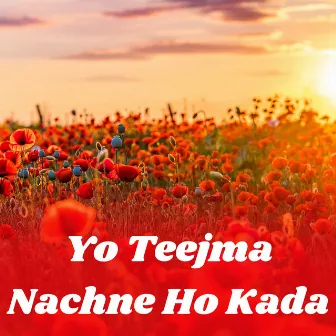 Yo Teejma Nachne Ho Kada by Pratima Aryal