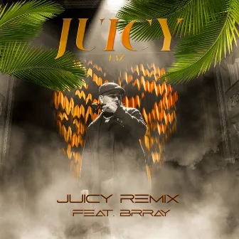 Juicy (Remix) by Brray