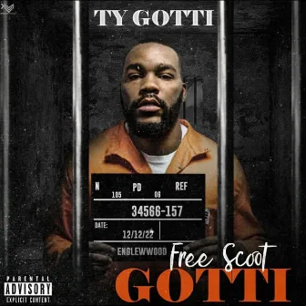 Free Scoot Gotti by Ty Gotti