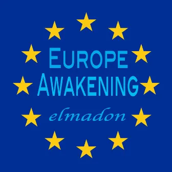 Europe Awakening by Elmadon