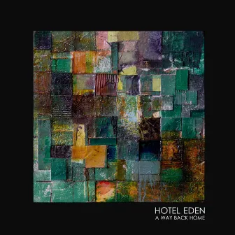 A Way Back Home by Hotel Eden