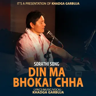 Din Ma Bhokai Chha by Khadga Garbuja