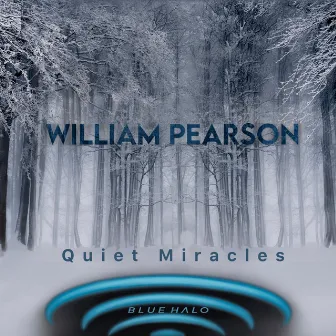 Quiet Miracles by William Pearson