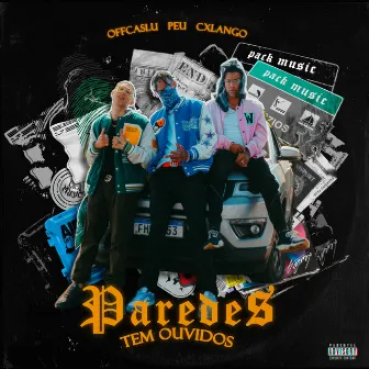 Paredes Tem Ouvidos by Pack Music