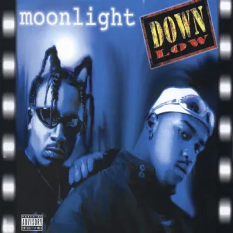 Moonlight by Down Low