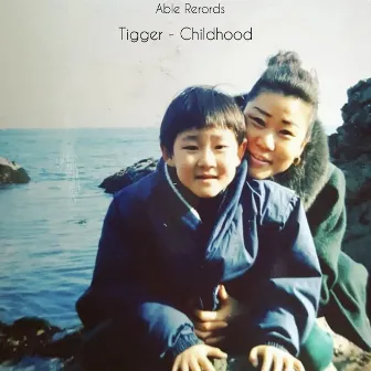 Childhood by Tigger